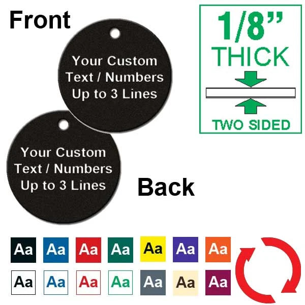 1/8 Inch Thick - 1.25 Inch Round Plastic Tag CUSTOM ENGRAVED