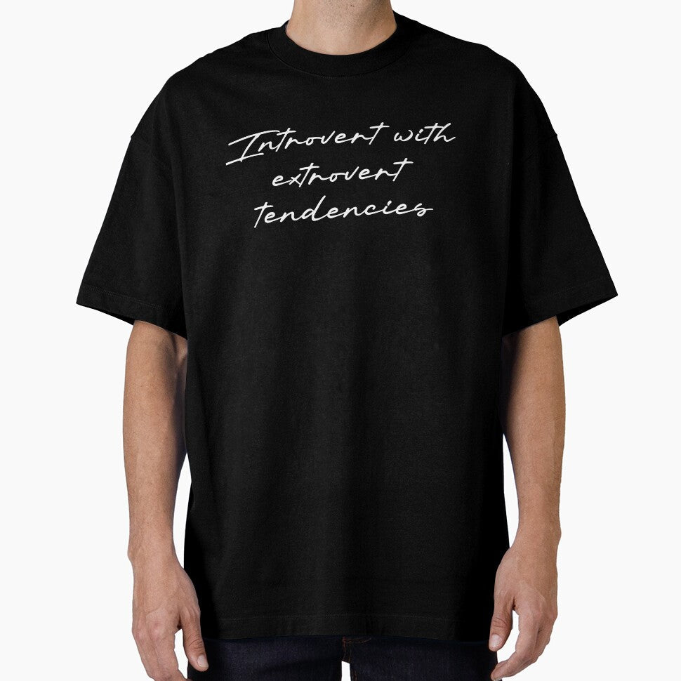 Introvert with extrovert tendencies by Ninjacatoff Unisex T-shirt, Sweatshirt, Hoodie, Long Sleeve Tee