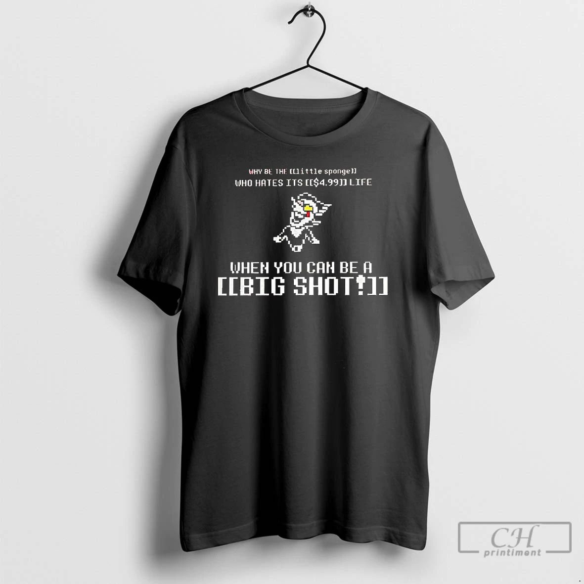 Classic Spamton G Spamton Deltarune When You Can Be A Big Shot Classic Video Game Unisex T-shirt, Sweatshirt, Hoodie, Long Sleeve Tee